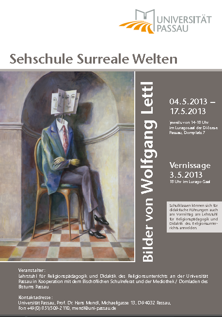 Ausstellung Walter Lettl Sureale Welten in Passau